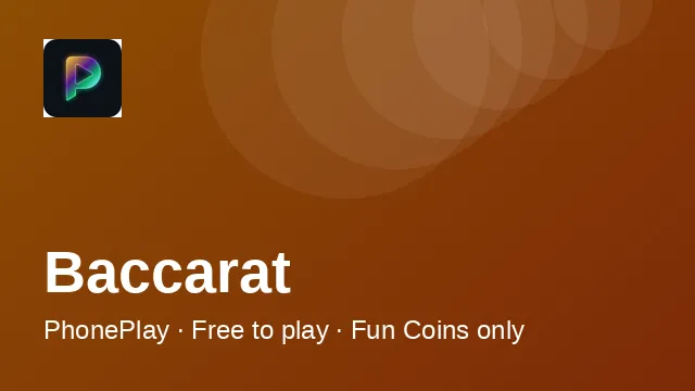 PhonePlay Baccarat tile — social Fun Coin baccarat table