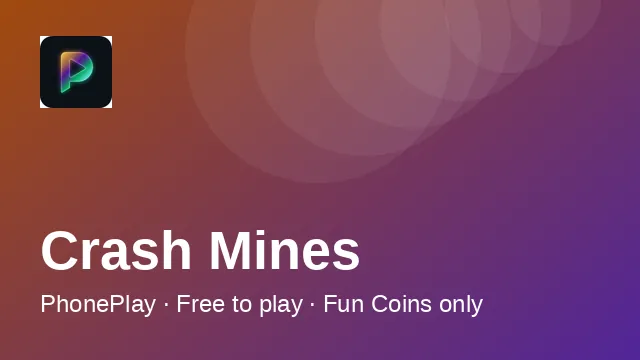 PhonePlay Crash Mines tile — hybrid mines and crash arcade game