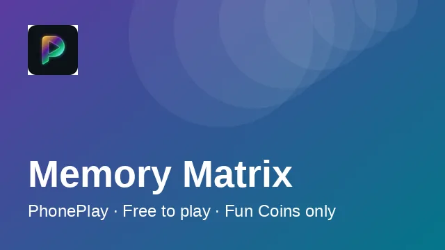PhonePlay Memory Matrix tile — pattern memory puzzle game