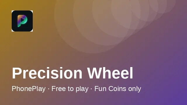 PhonePlay Precision Wheel tile — timing-based arcade skill game
