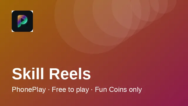 PhonePlay Skill Reels tile — stop-the-reel timing game